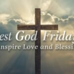 Best Good Friday Message to Inspire Love and Blessings
